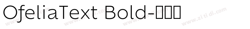 OfeliaText Bold字体转换
